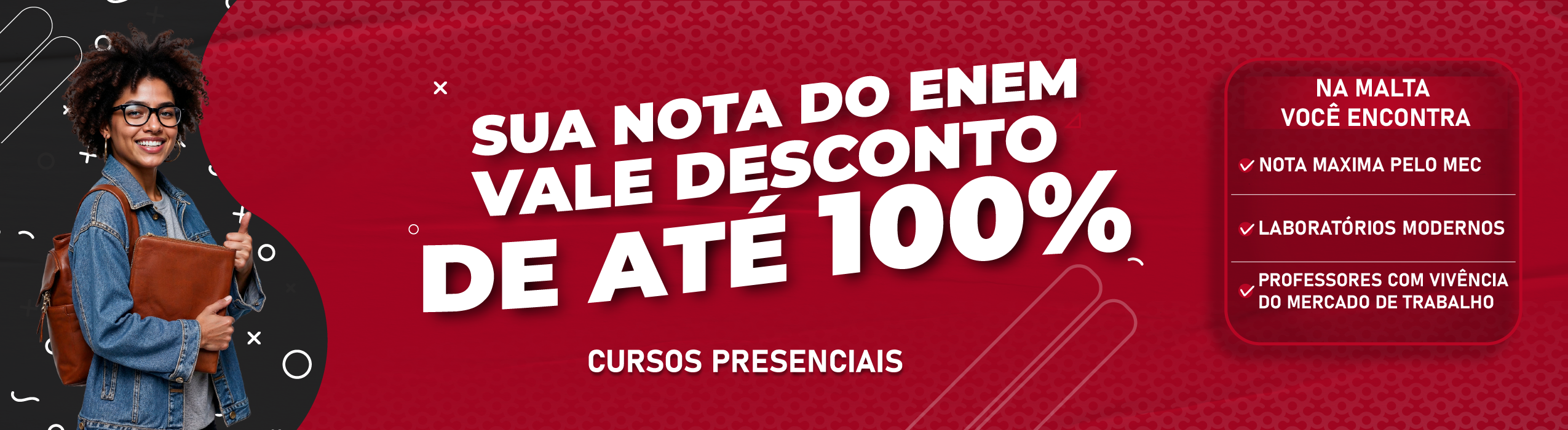Sua nota do ENEM vale desconto de até 100% — cursos presenciais